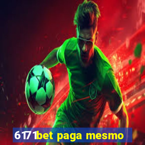 6171bet paga mesmo